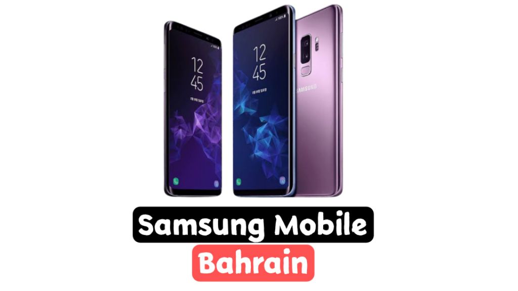 Samsung Mobile Price in Bahrain