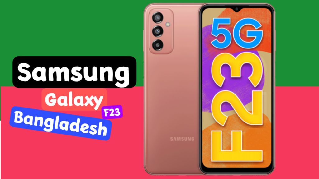 Samsung Galaxy F23 5G Price in Bangladesh 2024 (Details)