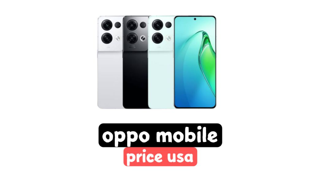 Oppo Mobile Price in USA