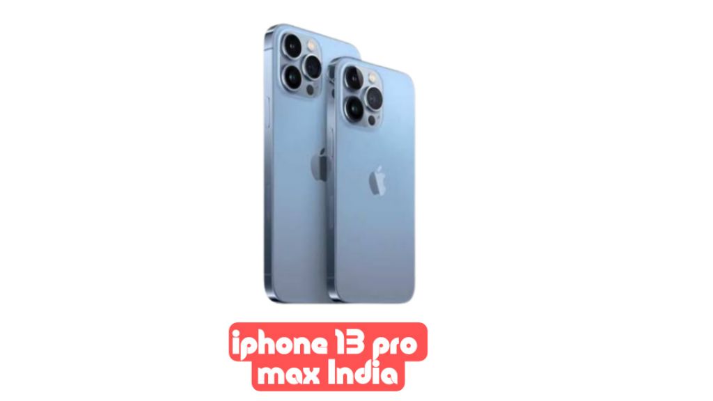 iphone 13 pro max price in india