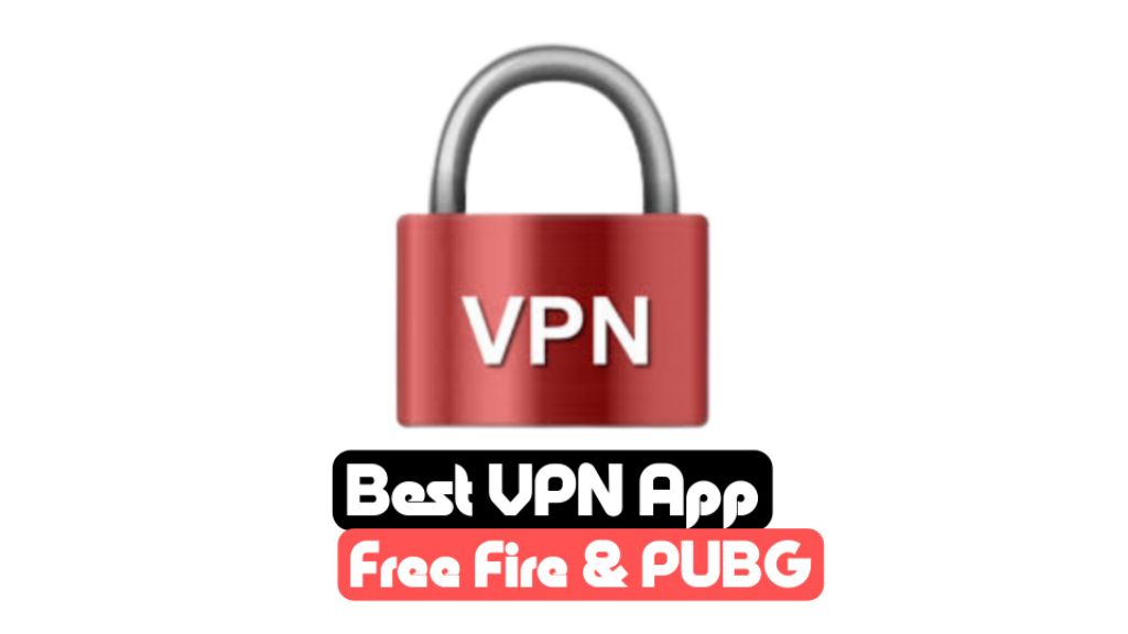 best free vpn for free fire in bangladesh 2023