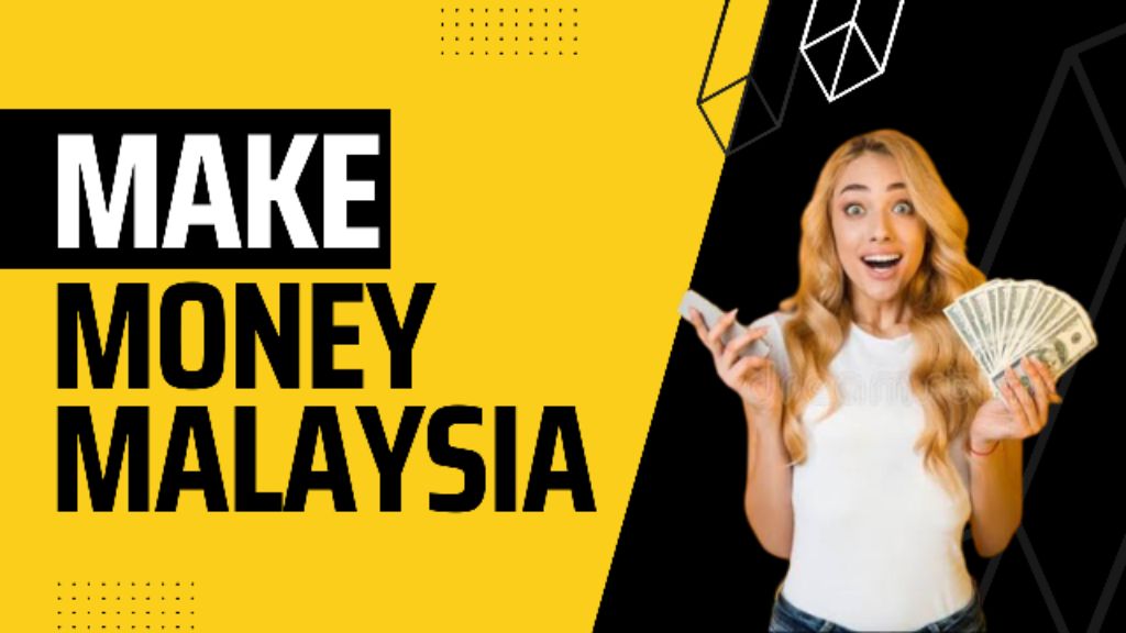 how to make money online malaysia