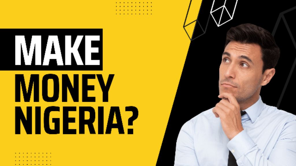 how to make money online in nigeria