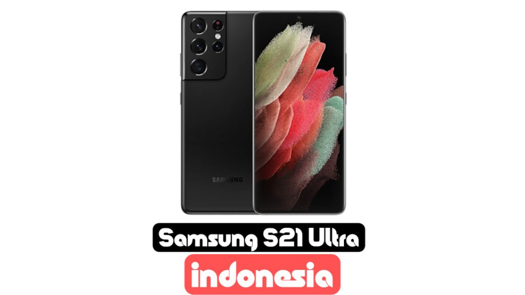 samsung s21 ultra price in indonesia 2023