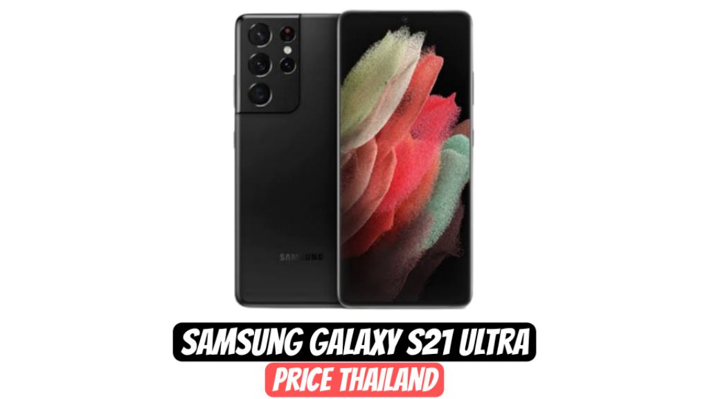 samsung s21 ultra price thailand 2023