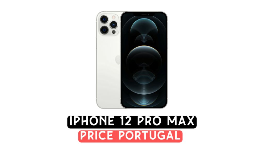 iphone 12 pro max 256gb price in portugal