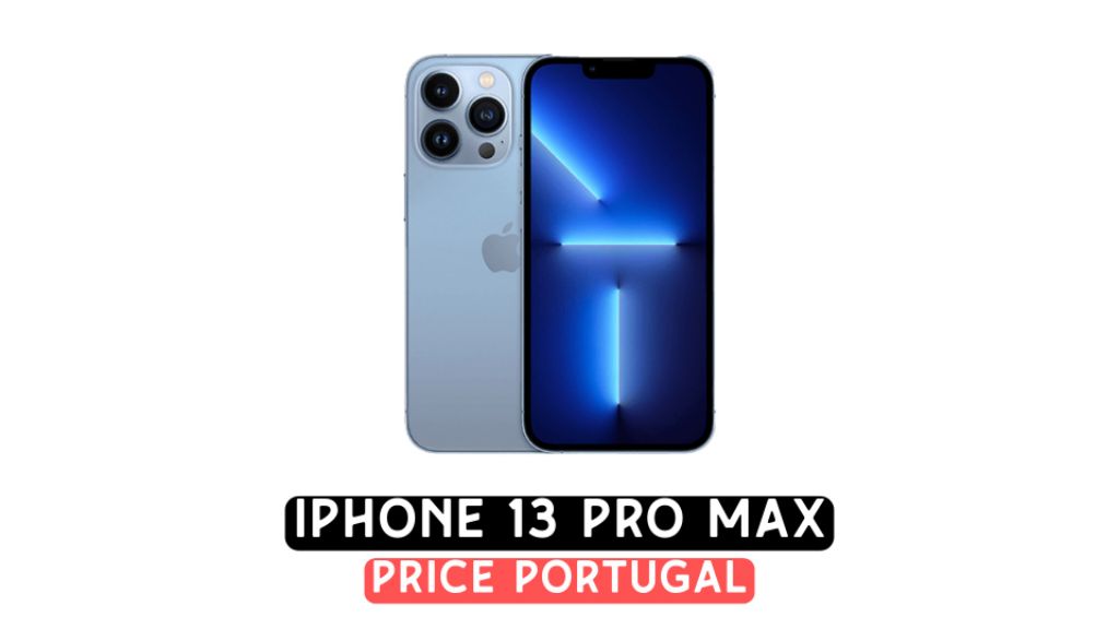 iphone 13 pro max 256gb price in portugal