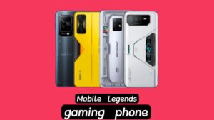 Best gaming phone for Mobile Legends