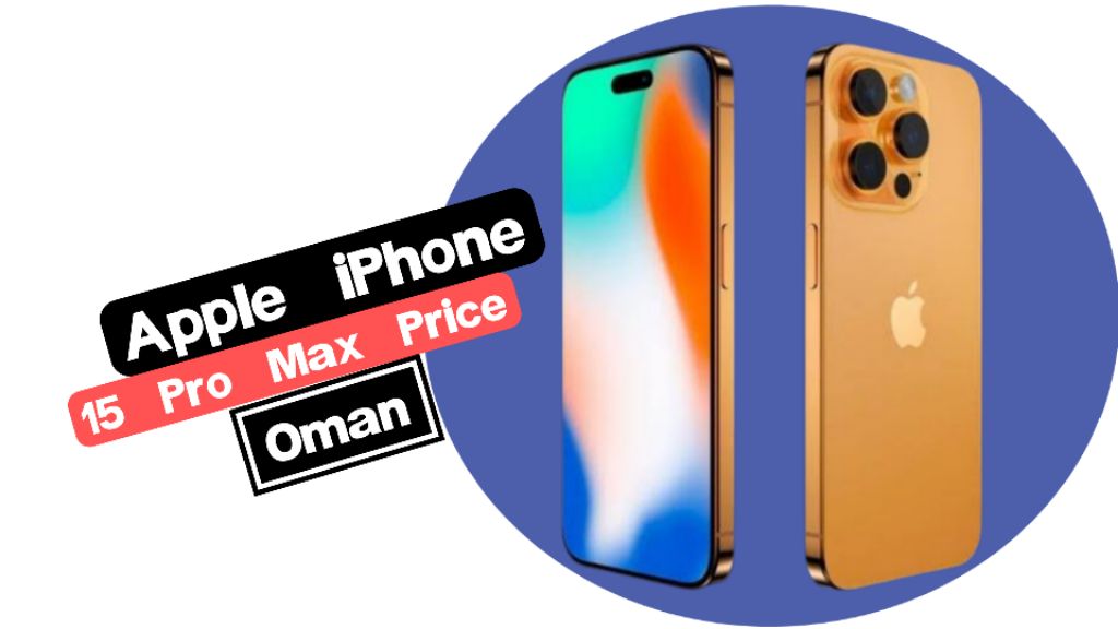iphone 15 pro max price in oman