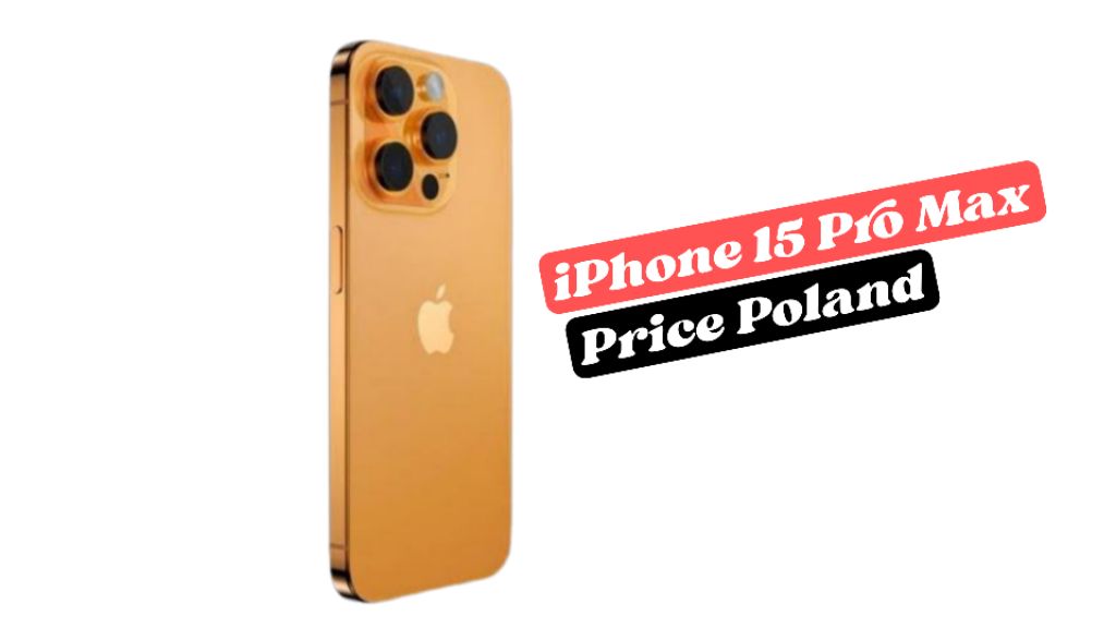 iPhone 15 Pro Max Price in Poland