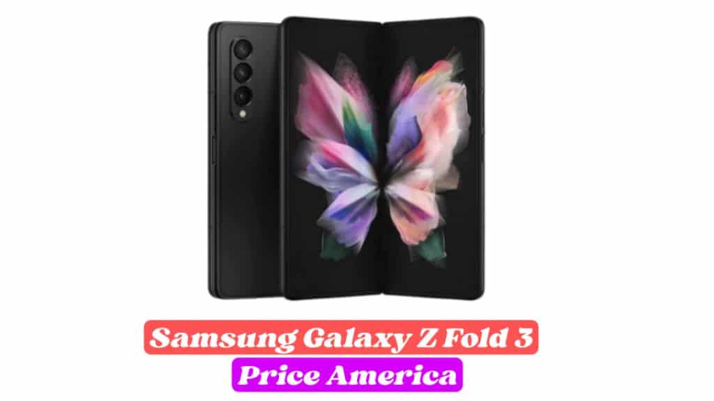 samsung galaxy z fold 3 price in usa